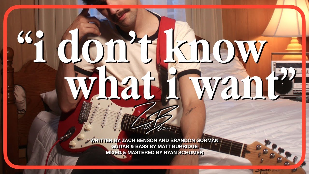 YouTube에서 Zach Benson - i don't know what i want (Lyric Video) 보기