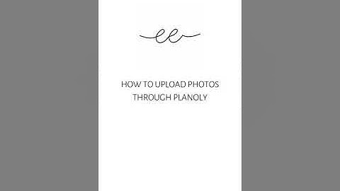 How to Upload Photos through Planoly App