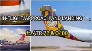 [MUST WATCH] In-flight, approach and landing. Featuring PassionAir q400 and fly540 ATR 72-500.