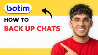 How to Back Up BOTIM Chats [2026 Full Guide]
