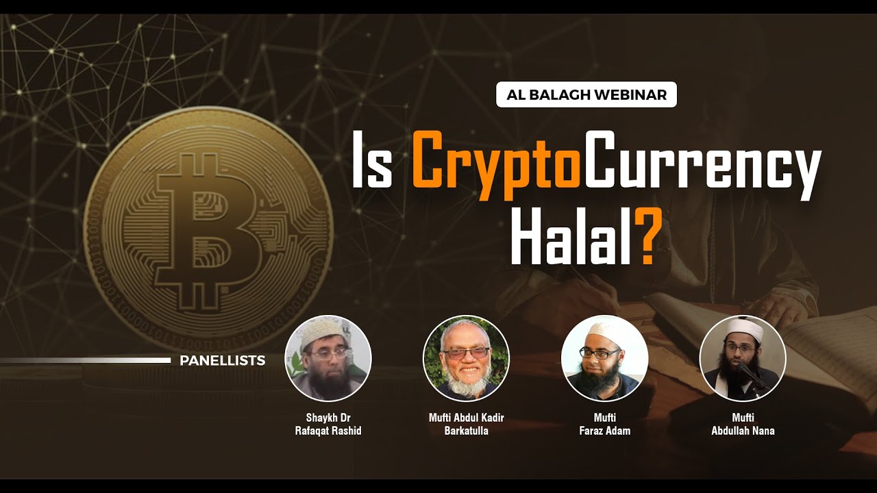 Is Cryptocurrency Halal? | Webinar | Al Balagh Academy