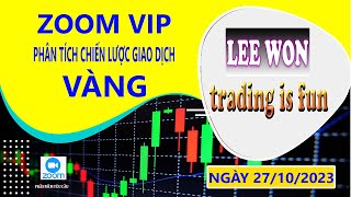 Chiến lược giao dịch Vàng ngày 27/10/2023 - Lee Won