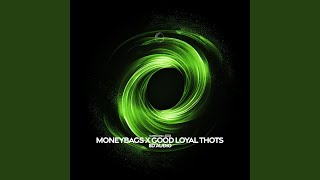 MoneyBags X Good Loyal Thots (8D Audio)