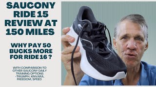 Saucony Ride 15 @150m. Better option than Ride 16, Triumph or Kinvara? -  YouTube