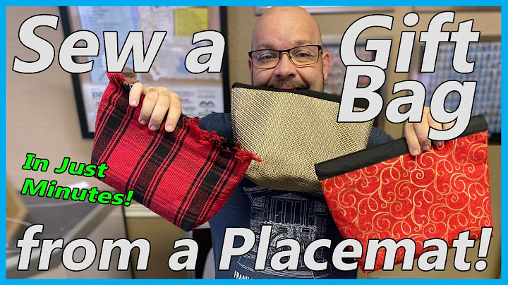 Placemat Sewing Hack! Create a Gift Bag from a Sta...