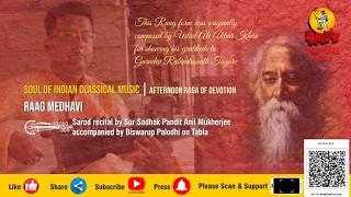 Raag Medhavi – A Rare Tribute to Tagore | Rabindra Jayanti 2026 | Sarod by Pt. Anil Mukherjee