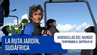 Capítulo 10: La Ruta Jardín, Sudáfrica | Maravillas del Mundo | Temporada 3