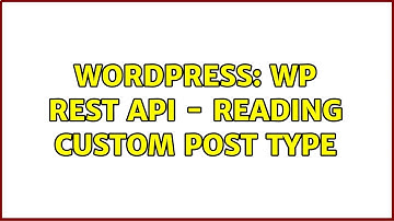 Wordpress: WP REST API - reading custom post type