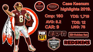 Case Keenum highlights as a Redskins quarterback of 2019. Information