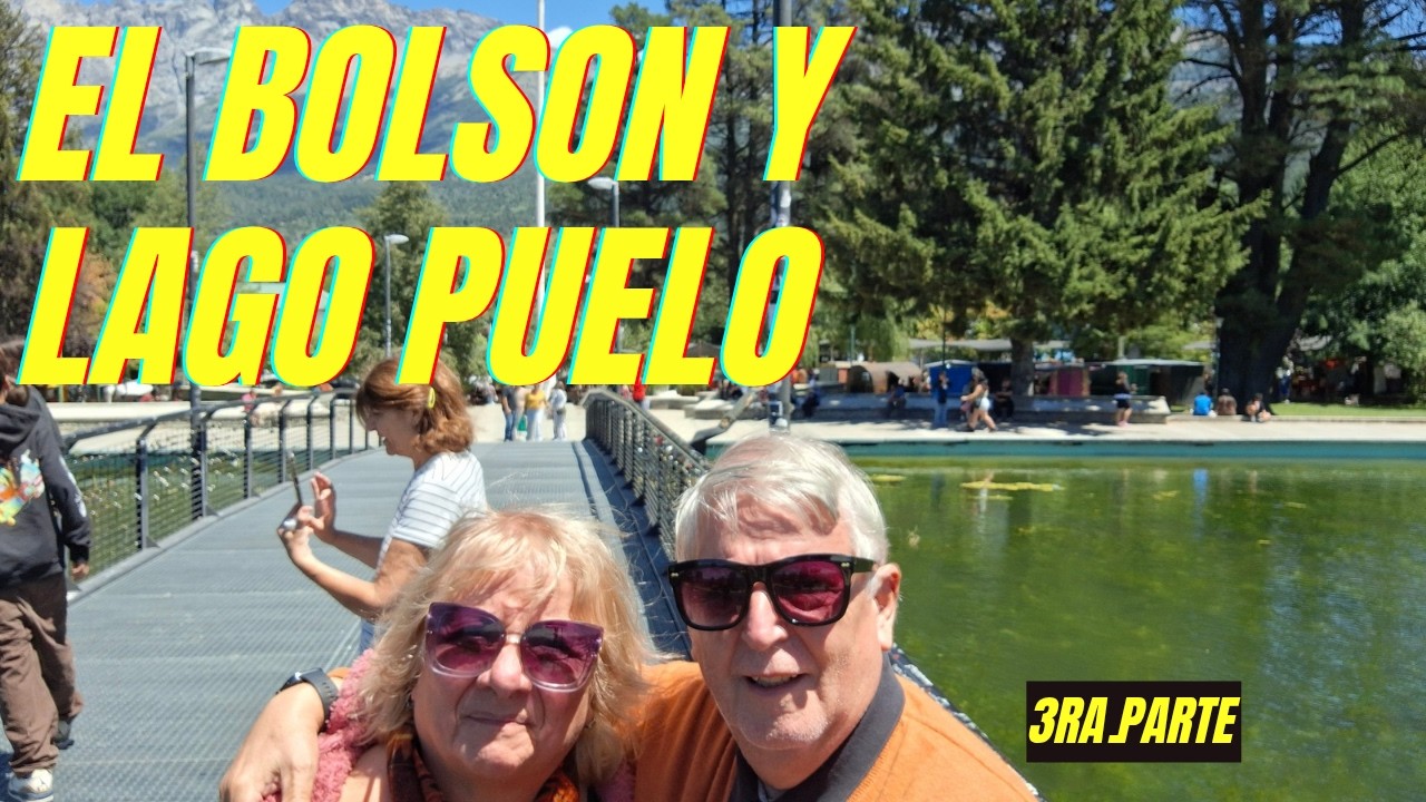 LA PATAGONIA ANDINA.EL BOLSON Y LAGO PUELO