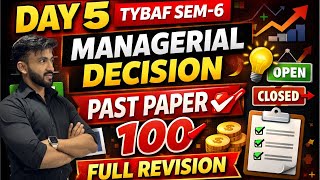 DAY 5 |TYBAF Sem 6 Cost Accounting 🔥 Managerial Decisions | Past Paper Solution |Live Revision