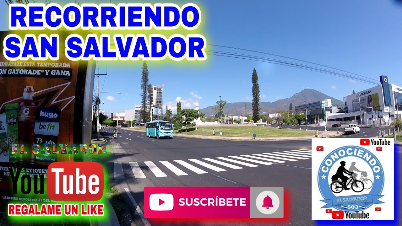 RECORRIENDO LAS CALLES DE SAN SALVADOR | El Salvador - YouTube