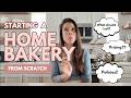 If I Had To Start My Home Bakery Over Again... Here's What I'd Do