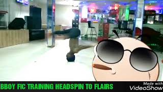 Bboy fic training headspin to flair