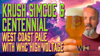 Krush, Simcoe & Centennial West Coast Pale Recipe with High Voltage Kveik Yeast Review