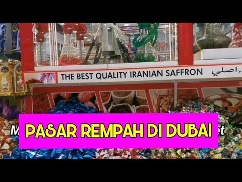 Dubai Spice Market Souk | Grand Souk Deira | Toko Safron dan Sejenisnya | Travelling Tour Dubai 2021