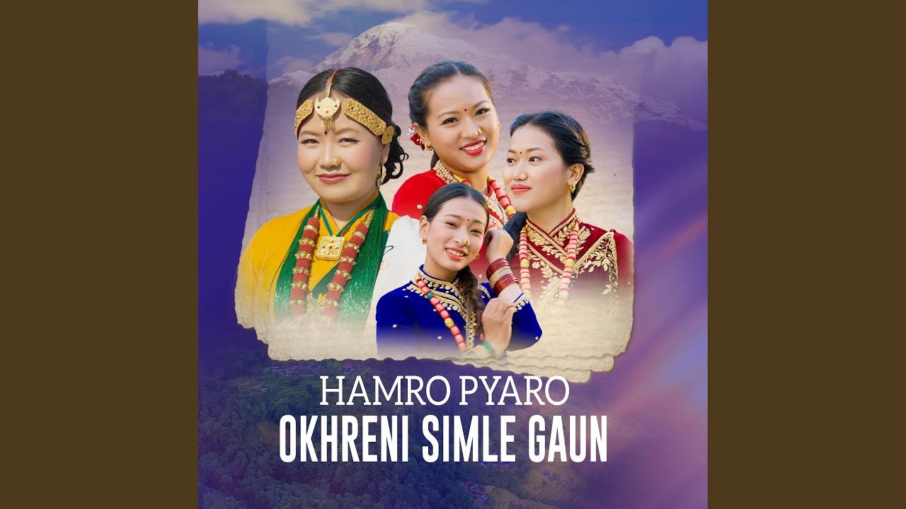 Pyaro Umrani Hamro Pyaro Okhreni Simle Gaun - YouTube
