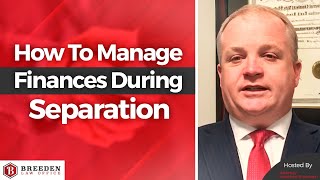 How To Manage Finances During Separation | Post-Separation Support