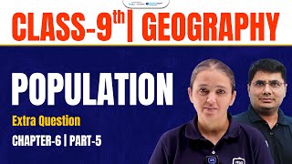Population Class 9 Geography | Class 9th Geography Chapter 6 Population | 9th Geography