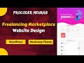 Freelancing Marketplace Website Design Like Fiverr, UpWork With WordPress Workreap Theme