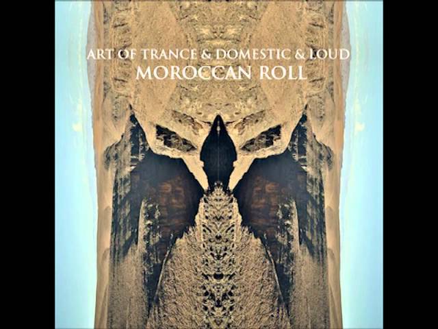 在 YouTube 上观看 LOUD & Art of Trance & Domestic - Moroccan Roll (On3 Remix)