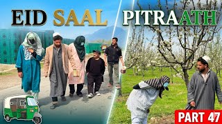 Eid Saal  Pitraath  Part 47  Kashmiri Drama