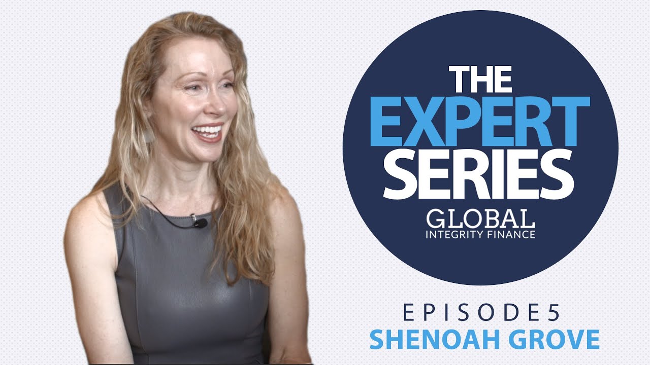 Global Integrity Finance Presents The Expert Series Episode 5