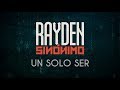 Rayden - Un sólo ser con Andrés Suárez (Lyric Video)