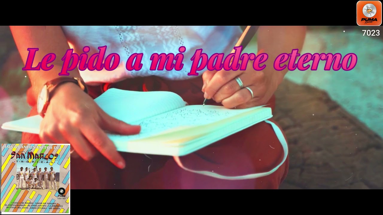 Carta A Mi Madre - San Marcos Tropical - Letra - Lyrics - Viram - Odisa ...