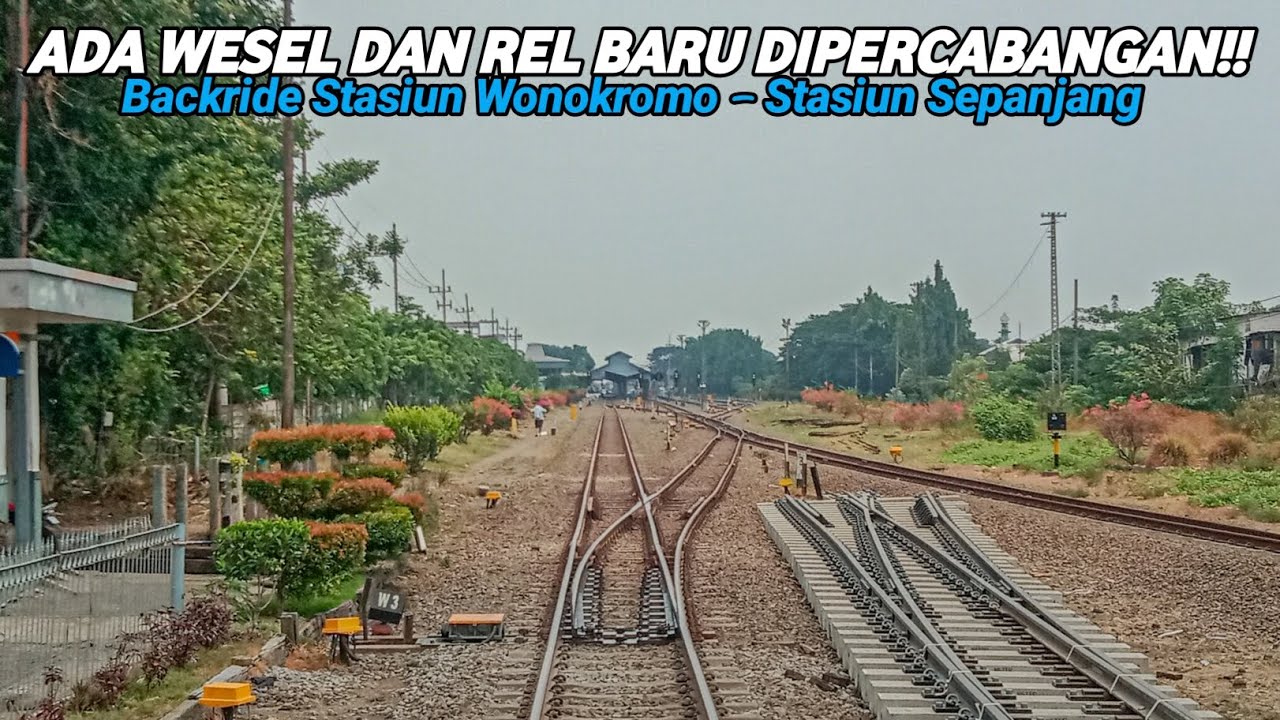 TANDA TANDA DOUBLE TRACK BAKAL DILANJUT?? BACKRIDE KA DHOHO STASIUN WONOKROMO - STASIUN SEPANJANG