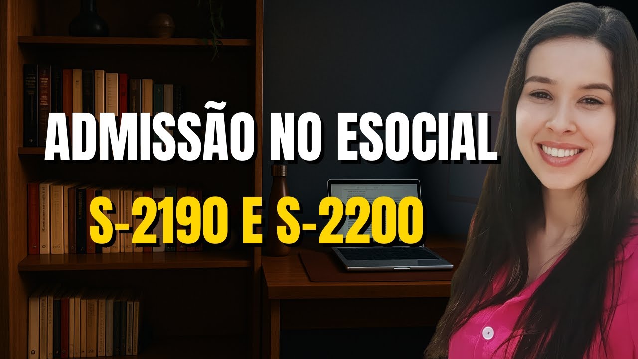 Admissão preliminar (S-2190) ou completa (S-2200)? Prazos e como enviar | FOCA NO DP