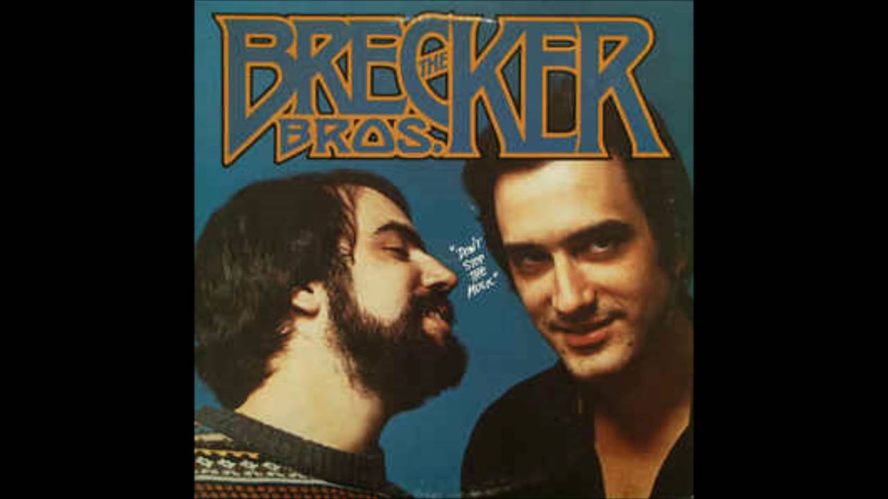 Don't Stop The Music ♫ The Brecker Brothers - YouTube