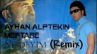 Ayhan Alptekin - Meftare & Ne Deyim ( Dj YurtSeven Remix ) - Mutlaka dinleyin Resimi