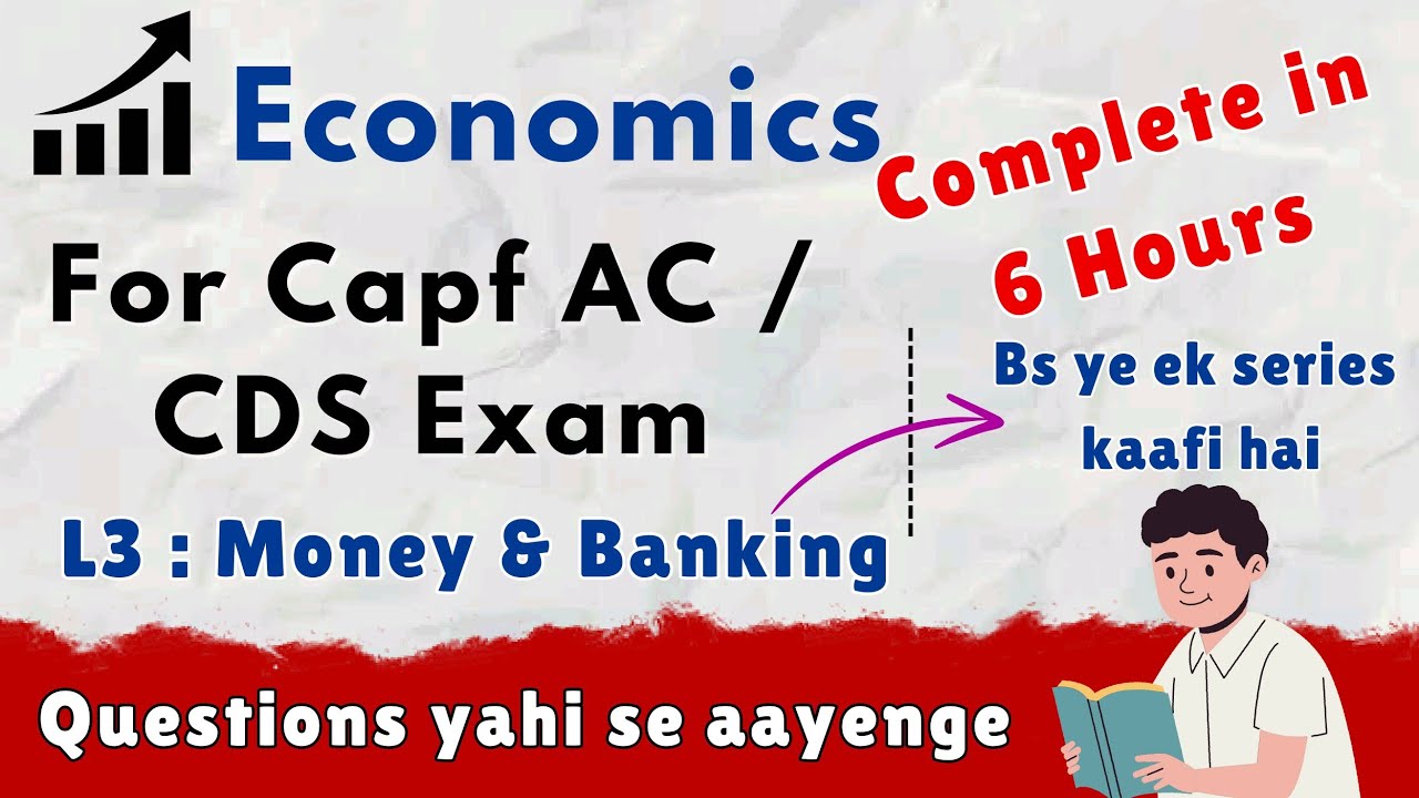 Economics Course For Capf AC / CDS Exam | L3 : Money & Banking # ...