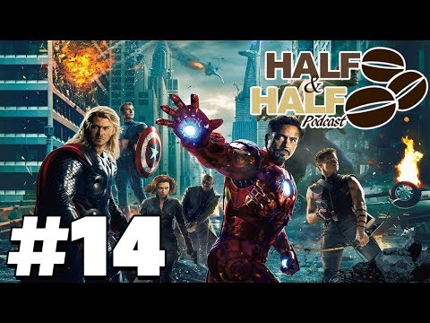 Marvel Cinematic Universe Discussion - Half & Half Podcast # 14