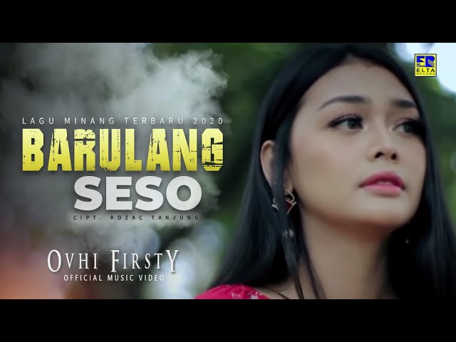 Ovhi Firsty - BARULANG SESO [Official Music Video] Lagu Minang Terbaru 2020 class=