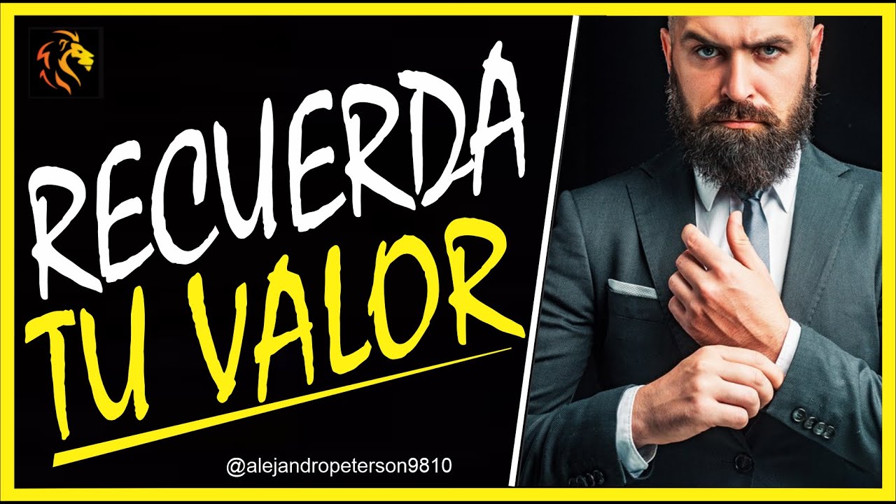 Conviértete en un hombre de alto valor