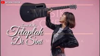 TAMI AULIA || TETAPLAH DI SINI (ORIGINAL SONG MUSIK LIRIK)