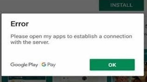 how to fix play store error please open my apps to establish a connection with the server oneplus
