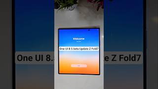 One UI 8.5 beta Update on Z Fold 7 Samsung #shorts #youtubeshorts #zfold7