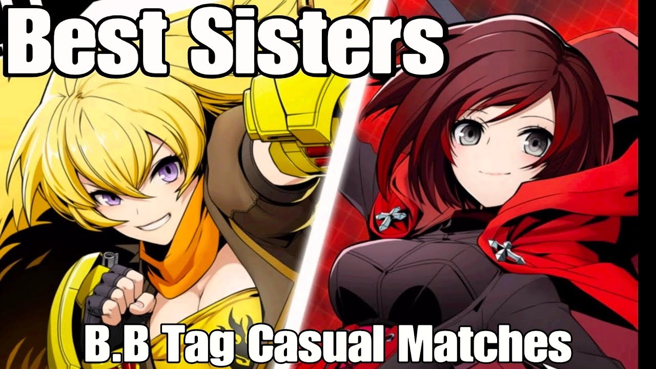 Blazblue Cross Tag Battle . Yang / Ruby . Casual Matches - YouTube