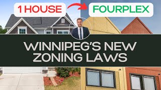 Winnipeg's new Real Estate Zoning Laws; explained