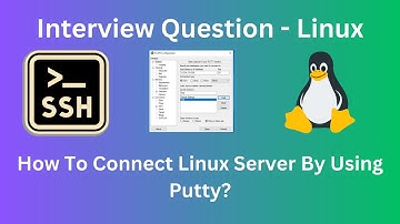 Interview Question - Linux | How To Connect Linux Server? |  Connect Linux Usin Putty@namdev.devops