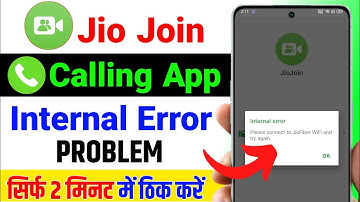 jio join app not working,jio join app internal error problem, how to fix internal error in jio join 