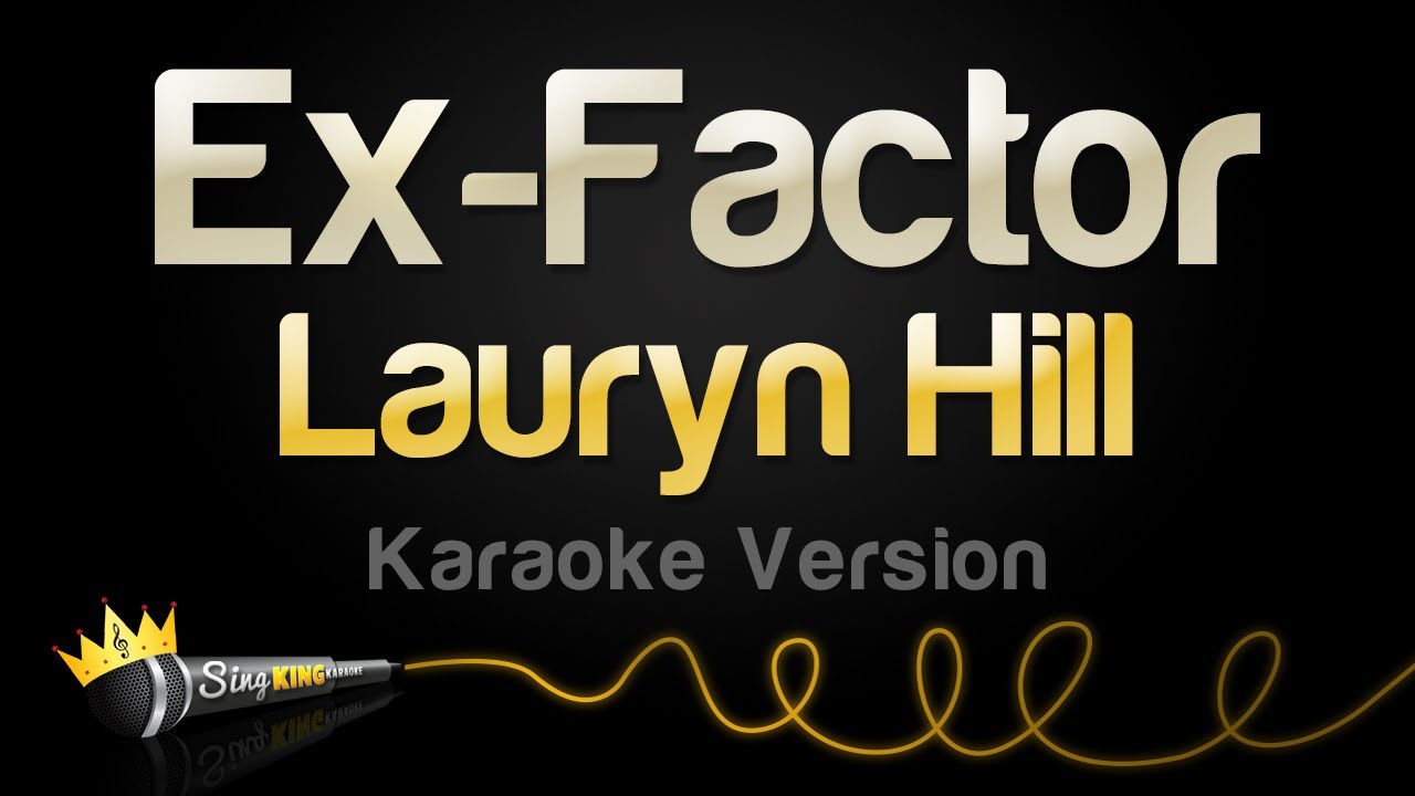 lauryn hill ex factor song