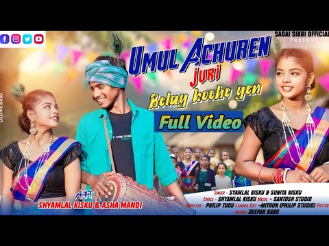 Umul Achu Ren Juri Belay Koche YenNew Sohray Full Video 2024Asha  ShyamlalSunita kisku