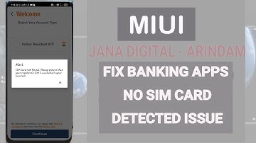 How to Fix Banking App No Sim Card Detected Error on MIUI | Jana Digital - Arindam