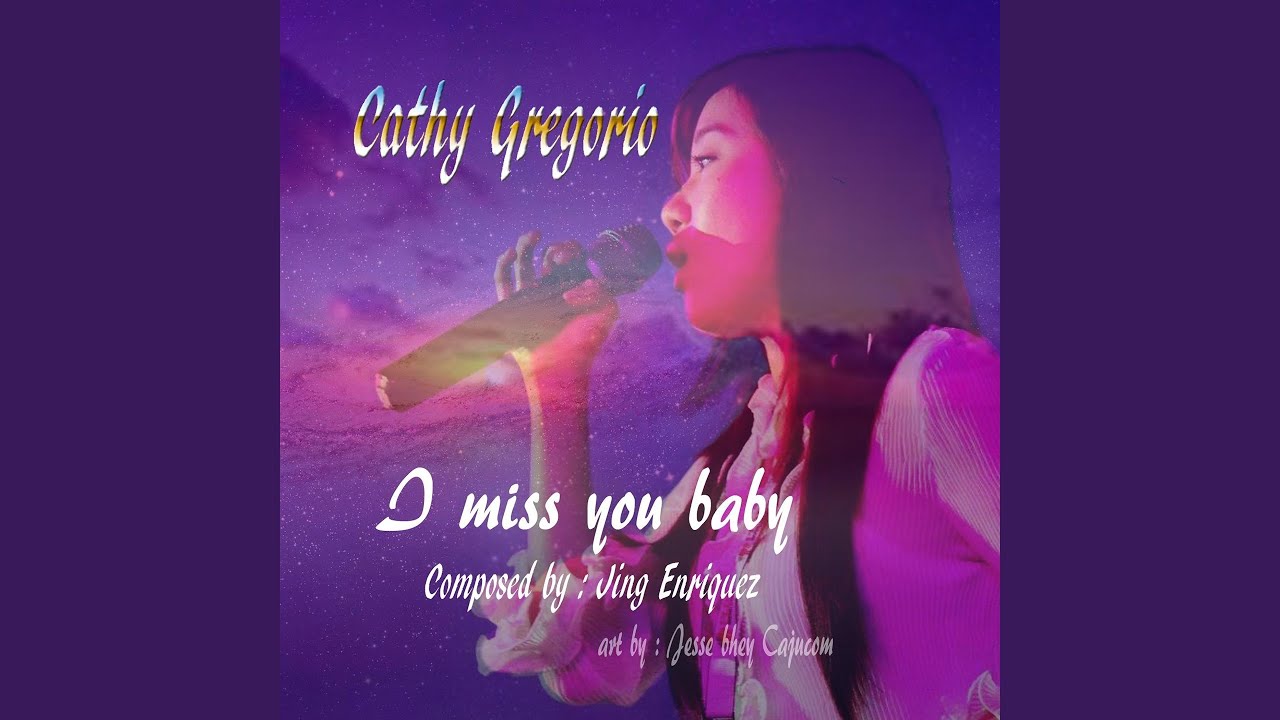 I Miss You, Baby YouTube