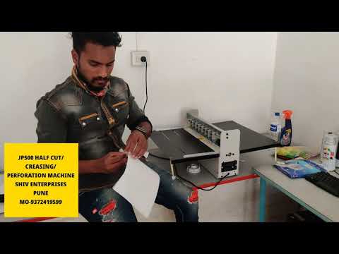 JP500 HALF CUT/ CREASING/ PERFORATION MACHINE || Shiv enterprises || 9372419599