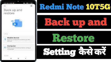 Redmi Note 10T5G Me Back up and Restore Setting Kaise Kare |   How to backup use in Redmi Note 10T..